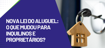 Chave com formato de casa na fechadura ao lado de título informativo, imagem representativa sobre mudanças e regras da Nova lei do aluguel